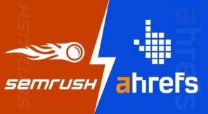 SEMrush vs Ahrefs